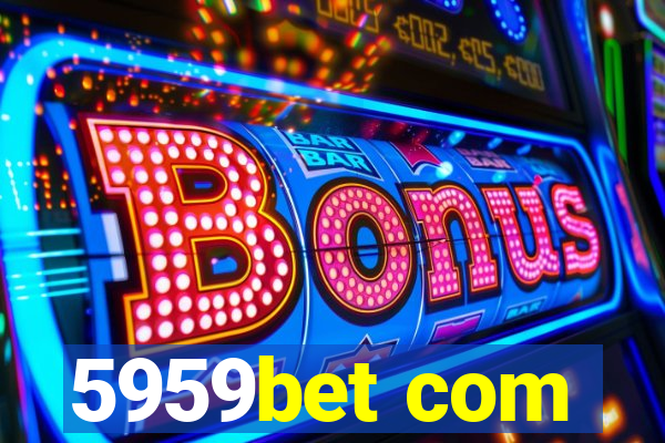 5959bet com